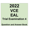 2022 Kilbaha VCE EAL Trial Exam 4